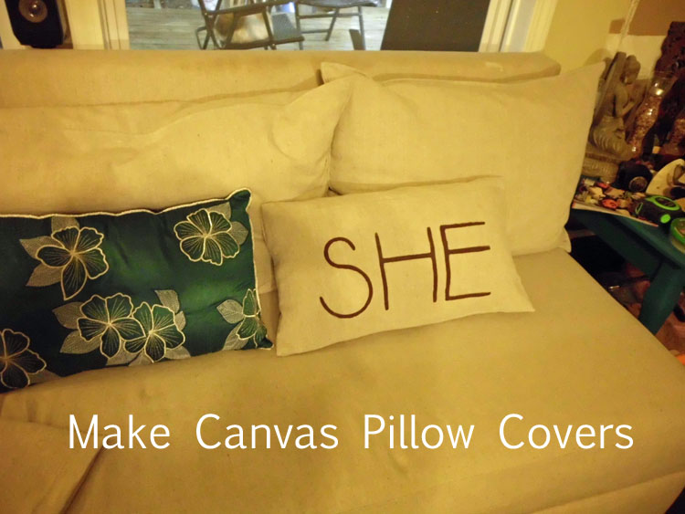 Make Canvas Pillow Covers 