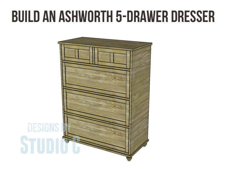 Free Plans To Build A Pier One Inspired Ashworth 5 Drawer Dresser