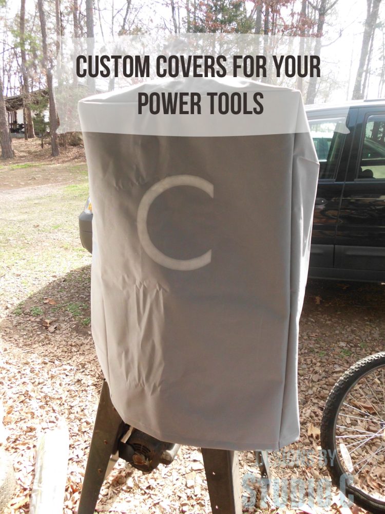 how to make custom covers for your power tools