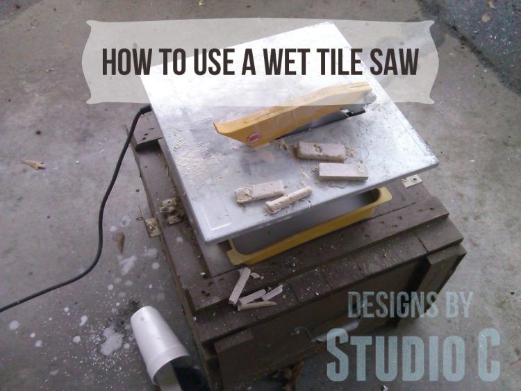 how to use wet tile saw IMG_20140205_165828_092