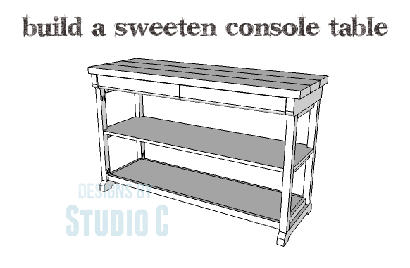 DIY Plans to Build a Sweeten Console Table_Copy
