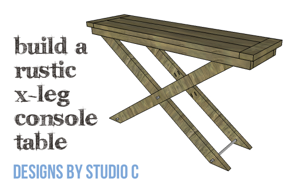 An Easy to Build Rustic Console Table with X-Legs (596 x 379 Pixel)