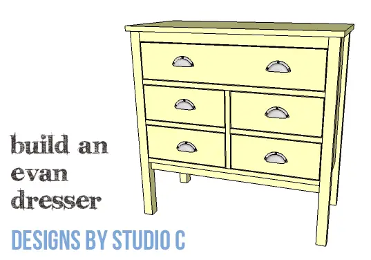 DIY Furniture Plans to Build an Evan Dresser - Copy