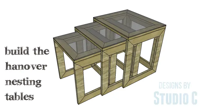 DIY Furniture Plans to Build the Hanover Nesting Tables - Copy 1